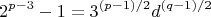 $$2^{p-3} -1 = 3^{(p-1)/2} d^{(q-1)/2}$$