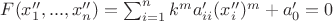 $F(x_1'',...,x_n'')=\sum_{i=1}^{n} { k^m a_{ii}'(x_i'')^m+a_0'=0}$