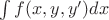 $\int f(x,y,y') dx$