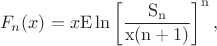 $$F_n(x)=x\rm E\ln\left[\frac{S_n}{x(n+1)}\right]^n,$$