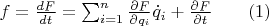 $f=\frac{dF}{dt}=\sum_{i=1}^n{\frac{\partial{F}}{\partial{{q}_i}}\dot {q}_i}+\frac{\partial{F}}{\partial{t}}\qquad(1)$