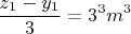 $$\frac{z_1-y_1}{3}=3^3m^3$$