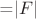 =$|F|