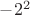 $\(-2^2\)$