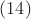$(1 4)$