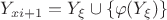 $Y_{xi +1}=Y_{\xi}\cup \{\varphi (Y_\xi)\}$