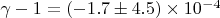 $\gamma-1=(-1.7\pm 4.5)\times 10^{-4}$
