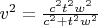 $ v^2=\frac{c^2 t^2 w^2}{c^2+t^2 w^2}$