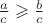 $\frac ac\geqslant \frac bc$
