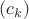 $(c_k)$