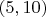 $(5,10)$