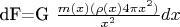 dF=G\tfrac{m(x)(\rho(x)4{\pi}x^2)}{x^2}dx