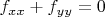 $f_{xx}+f_{yy}=0$