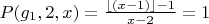 $P(g_1,2,x)=\frac {\lfloor (x-1) \rfloor -1} {x-2}=1$