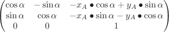 $$\begin{pmatrix}
 \cos\alpha&-\sin\alpha  &-x_A\bullet\cos\alpha+y_A\bullet\sin\alpha \\
 \sin\alpha&\cos\alpha  &-x_A\bullet\sin\alpha-y_A\bullet\cos\alpha \\
 0 &0  & 1
\end{pmatrix}$$