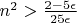 $n^2 > \frac{2-5\epsilon}{25\epsilon} $