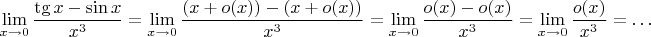 $$
\lim\limits_{x \to 0} \frac {\tg x - \sin x} {x^3}=\lim\limits_{x\to 0}\frac {(x+o(x)) - (x+o(x))} {x^3}=\lim\limits_{x\to 0}\frac{o(x)-o(x)}{x^3}=\lim\limits_{x\to 0}\frac{o(x)}{x^3}=\ldots$
$$