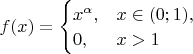 $f(x)=\begin{cases}x^\alpha,&x\in(0;1),\\0,&x>1\end{cases}$