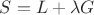 $S=L+\lambda G$