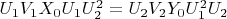 $U_1V_1X_0U_1U_2^2 = U_2V_2Y_0U_1^2U_2$