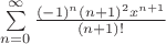$\sum\limits_{n=0}^{\infty}\frac{(-1)^n(n+1)^2x^{n+1}}{(n+1)!}$