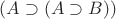 $(A\supset(A\supset B))$