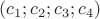 $(c_1;c_2;c_3;c_4)$