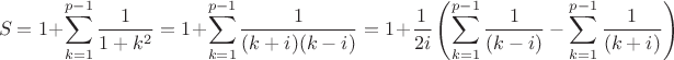 $$S = 1+\sum_{k=1}^{p-1} \frac{1}{1+k^2} = 1+\sum_{k=1}^{p-1} \frac{1}{(k+i)(k-i)} = 1+\frac{1}{2i}\left(\sum_{k=1}^{p-1} \frac{1}{(k-i)}-\sum_{k=1}^{p-1} \frac{1}{(k+i)}\right)$$