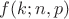 $f(k;n,p)$
