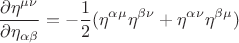 $$ \frac {\partial \eta^{\mu \nu}} {\partial \eta_{\alpha \beta}} = - \frac 12 ( \eta^{\alpha \mu} \eta^{\beta \nu} + \eta^{\alpha \nu} \eta^{\beta \mu} )  $$