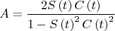 $$A = \frac{{2S\left( t \right)C\left( t \right)}}{{1 - S\left( t \right)^2 C\left( t \right)^2 }}$