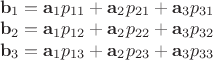 $\begin{array}{l}\mathbf b_1=\mathbf a_1 p_{11}+\mathbf a_2 p_{21}+\mathbf a_3 p_{31}\\\mathbf b_2=\mathbf a_1 p_{12}+\mathbf a_2 p_{22}+\mathbf a_3 p_{32}\\\mathbf b_3=\mathbf a_1 p_{13}+\mathbf a_2 p_{23}+\mathbf a_3 p_{33}\end{array}$