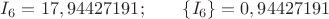 $I_6=17,94427191;\qquad\{I_6\}=0,94427191$