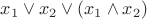 $x_1 \vee x_2 \vee (x_1 \wedge x_2)$