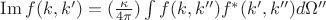 $ \operatorname{Im} f(k, k')=(\frac{\kappa}{4\pi})\int\limits_{}^{}f(k, k'')f^*(k', k'')d\Omega'' $ \operatorname{Im} f(k, k')=(\frac{\kappa}{4\pi})\int\limits_{}^{}f(k, k'')f^*(k', k'')d\Omega''
