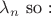 $ \lambda_n$ so :