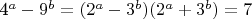 4^a-9^b=(2^a-3^b)(2^a+3^b)=7
