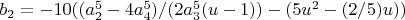 $b_2=-10 ((a_2^5-4 a_4^5)/(2 a_3^5 (u-1))-(5 u^2-(2/5) u))$