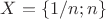 $X=\left\lbrace1/n;n\right\rbrace$