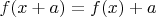 $f(x+a)=f(x)+a$