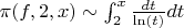 $\pi(f,2,x)\sim \int_{2}^{x}{\frac {dt} {\ln(t)}dt}$