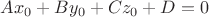 $Ax_0+By_0+Cz_0+D=0$
