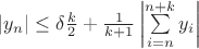 $\left|y_n \right| \le \delta \frac{k}{2} +\frac{1}{k+1} \left| \sum\limits_{i=n}^{n+k}y_i  \right|$