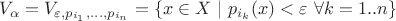 $$V_\alpha = V_{\varepsilon,{p_{i_1},...,p_{i_n}}} = \{x \in X \ | \ p_{i_k}(x)<\varepsilon \ \forall k=1..n \}$$