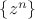 $\left\lbrace{z^n}\right\rbrace$