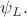 $\psi_L.$