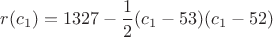 $r(c_1)=1327-\dfrac12(c_1-53)(c_1-52)$
