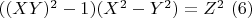 $((XY)^2-1)(X^2-Y^2)=Z^2\ (6)$