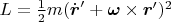 $L=\frac{1}{2}m({\dot{\boldsymbol{r}}}'+\boldsymbol{\omega} \times {\boldsymbol{r}}')^2$