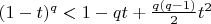 $(1-t)^q<1-qt+\frac{q(q-1)}{2}t^2$